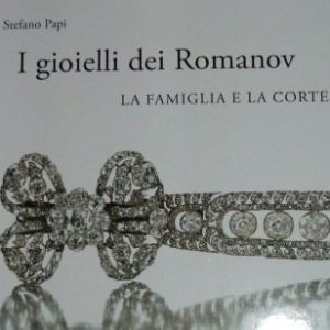 Copertina1 I gioielli dei Romanov, Stefano Papi racconta lo splendore della corte imperiale