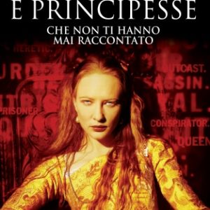 101 storie di regine e principesse che non ti hanno mai raccontato